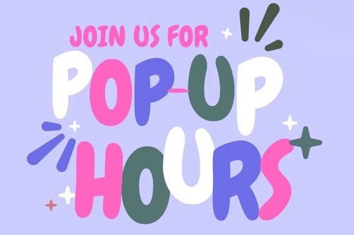 Pop Up Hours